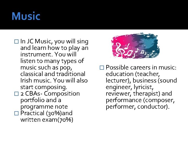 Music � In JC Music, you will sing and learn how to play an