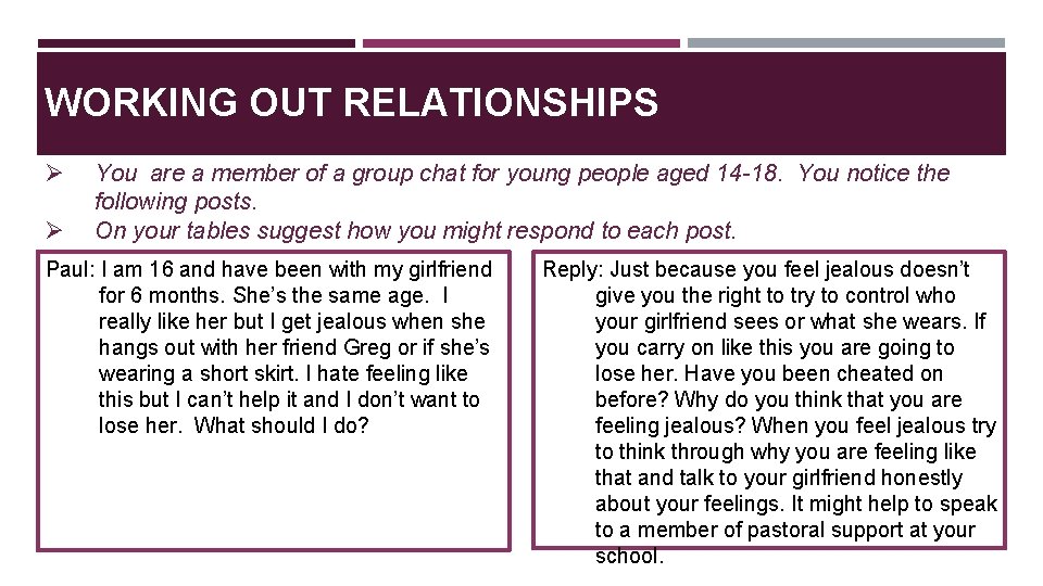 WORKING OUT RELATIONSHIPS Ø Ø You are a member of a group chat for