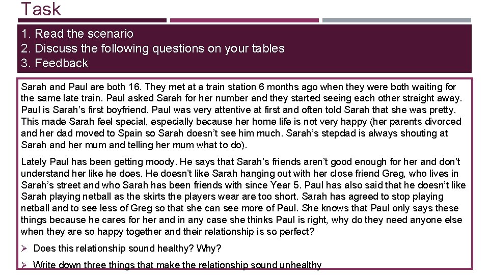 Task 1. Read the scenario 2. Discuss the following questions on your tables 3.