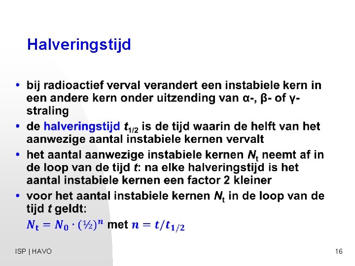 Halveringstijd ISP | HAVO 16 