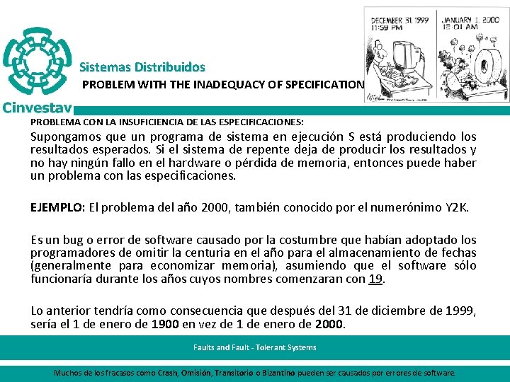 Sistemas Distribuidos PROBLEM WITH THE INADEQUACY OF SPECIFICATION PROBLEMA CON LA INSUFICIENCIA DE LAS