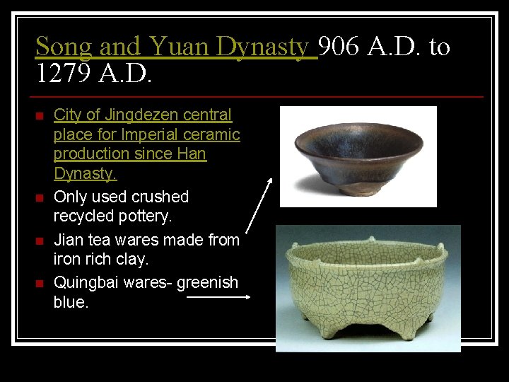 Song and Yuan Dynasty 906 A. D. to 1279 A. D. n n City