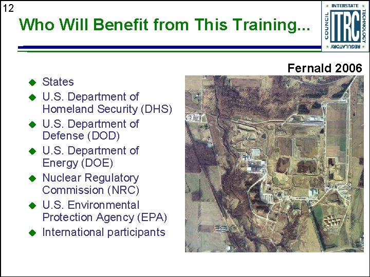 12 Who Will Benefit from This Training. . . Fernald 2006 u u u