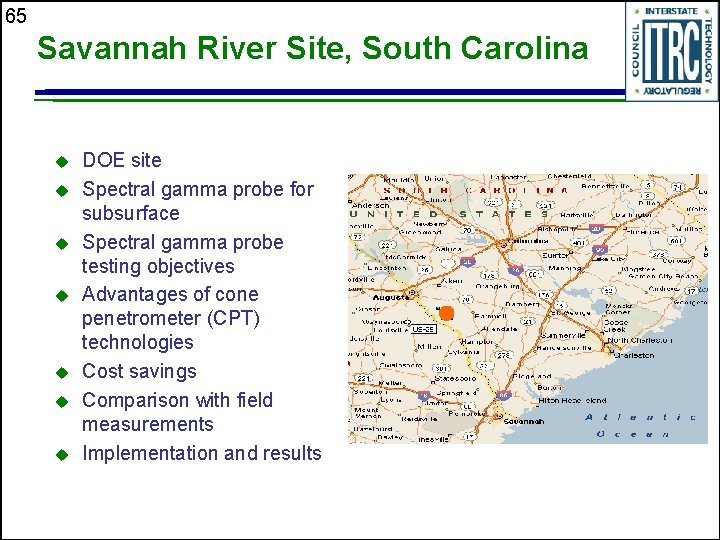 65 Savannah River Site, South Carolina u u u u DOE site Spectral gamma