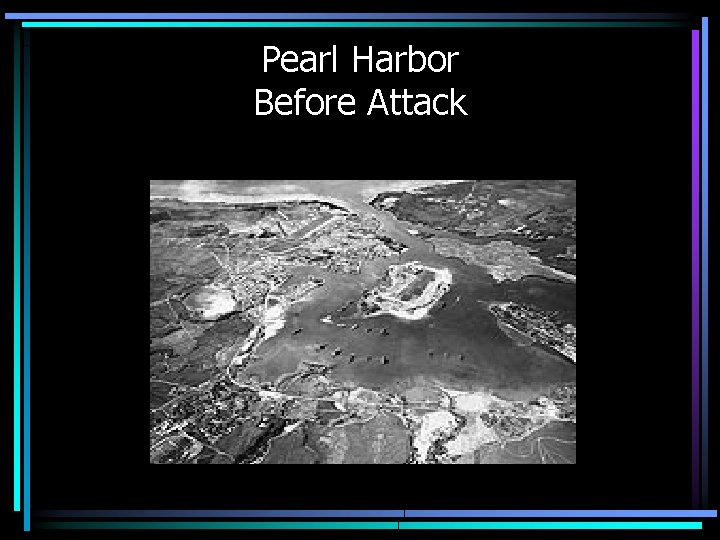 Pearl Harbor Before Attack 