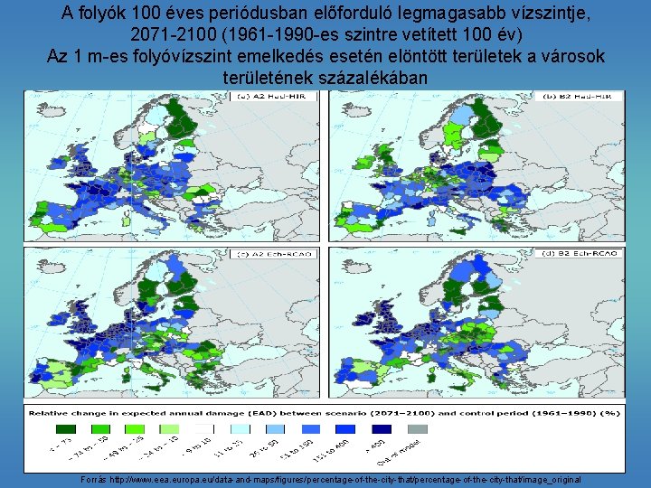 A folyók 100 éves periódusban előforduló legmagasabb vízszintje, 2071 -2100 (1961 -1990 -es szintre