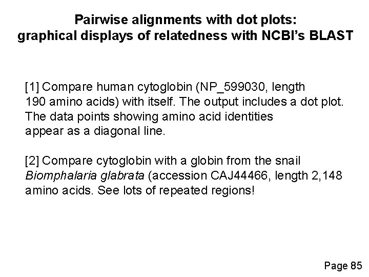 Pairwise alignments with dot plots: graphical displays of relatedness with NCBI’s BLAST [1] Compare