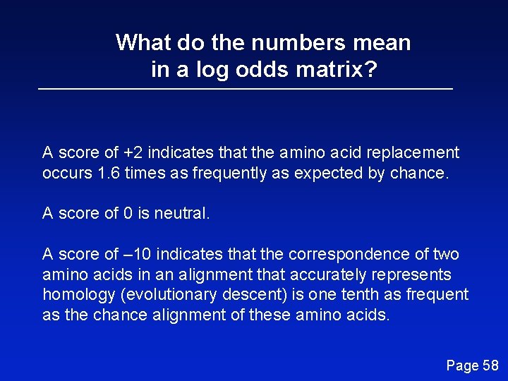 What do the numbers mean in a log odds matrix? A score of +2