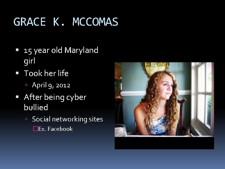 GRACE K. MCCOMAS 15 year old Maryland girl Took her life April 9, 2012
