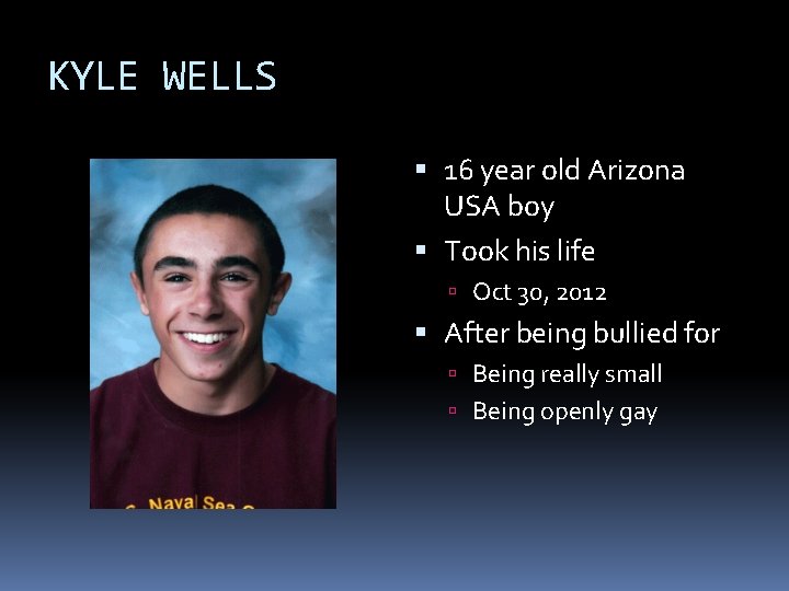 KYLE WELLS 16 year old Arizona USA boy Took his life Oct 30, 2012