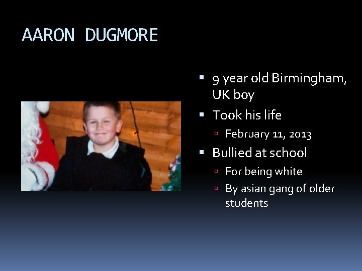 AARON DUGMORE 9 year old Birmingham, UK boy Took his life February 11, 2013