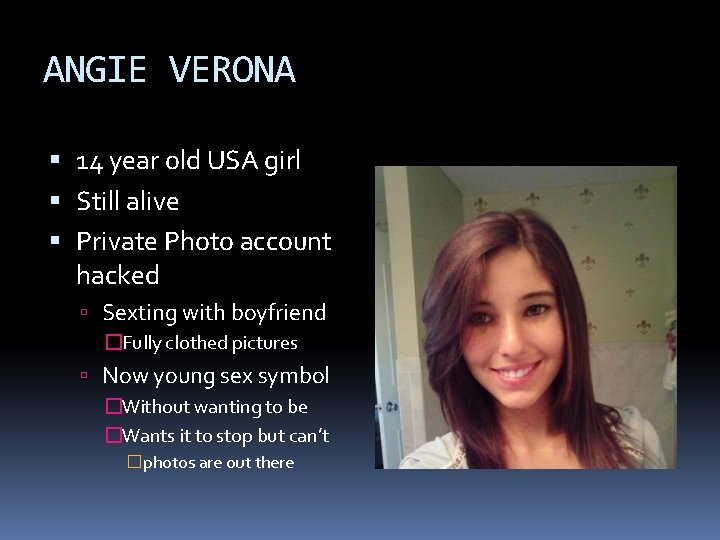 ANGIE VERONA 14 year old USA girl Still alive Private Photo account hacked Sexting