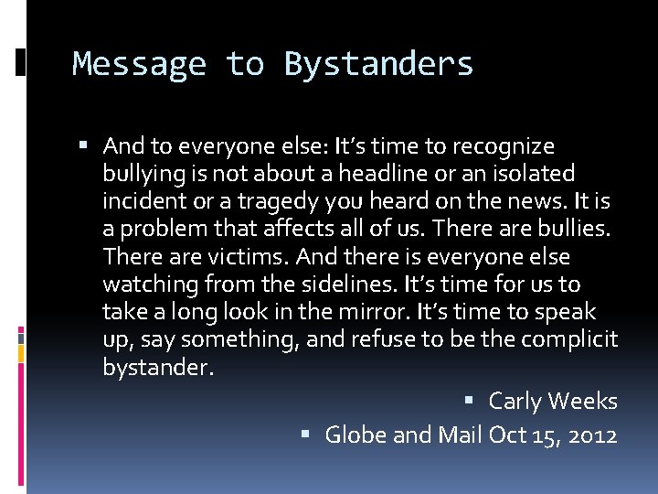 Message to Bystanders And to everyone else: It’s time to recognize bullying is not
