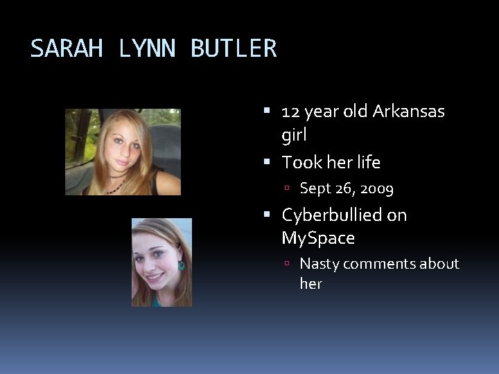 SARAH LYNN BUTLER 12 year old Arkansas girl Took her life Sept 26, 2009