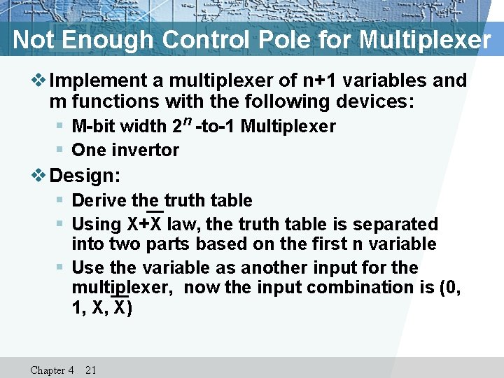 Not Enough Control Pole for Multiplexer v Implement a multiplexer of n+1 variables and