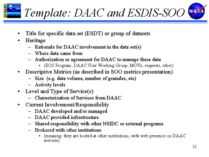 Template: DAAC and ESDIS-SOO • Title for specific data set (ESDT) or group of
