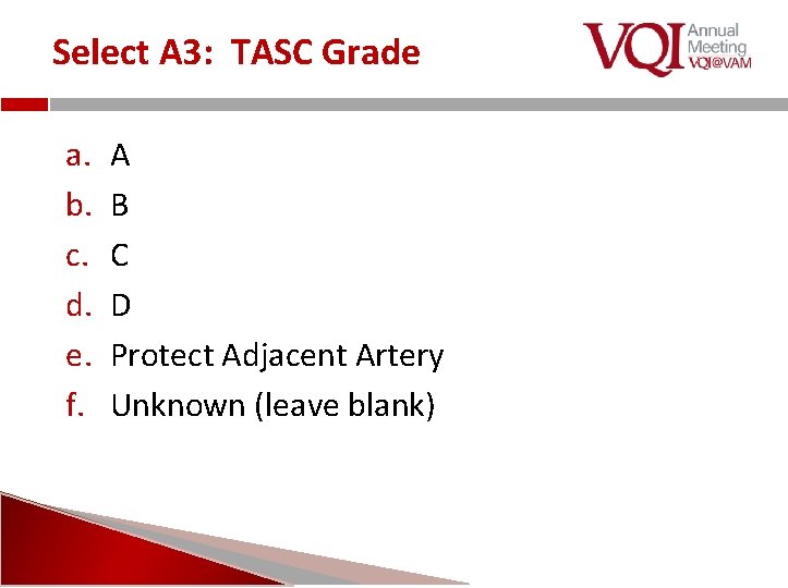 Select A 3: TASC Grade a. b. c. d. e. f. A B C