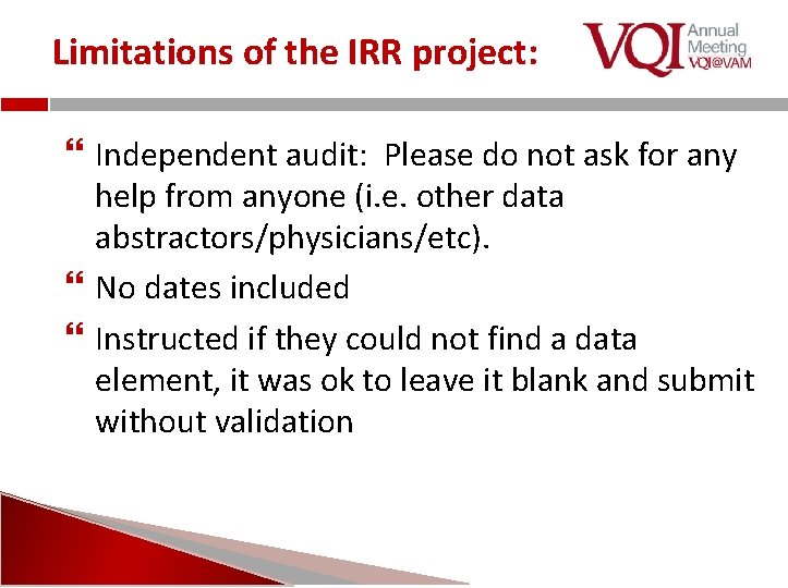 Limitations of the IRR project: Independent audit: Please do not ask for any help