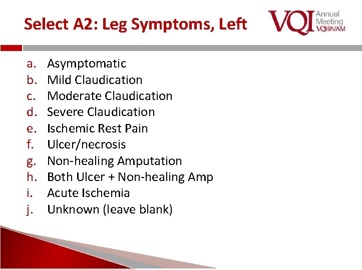 Select A 2: Leg Symptoms, Left a. b. c. d. e. f. g. h.