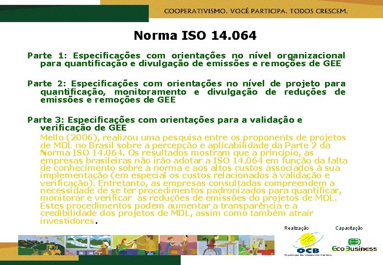 Norma ISO 14. 064 Parte 1: Especificações com orientações no nível organizacional para quantificação