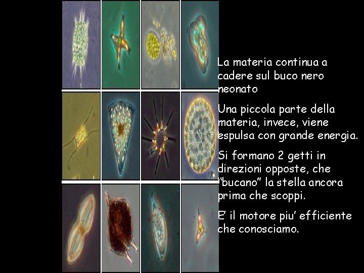 La materia continua a cadere sul buco nero neonato Una piccola parte della materia,