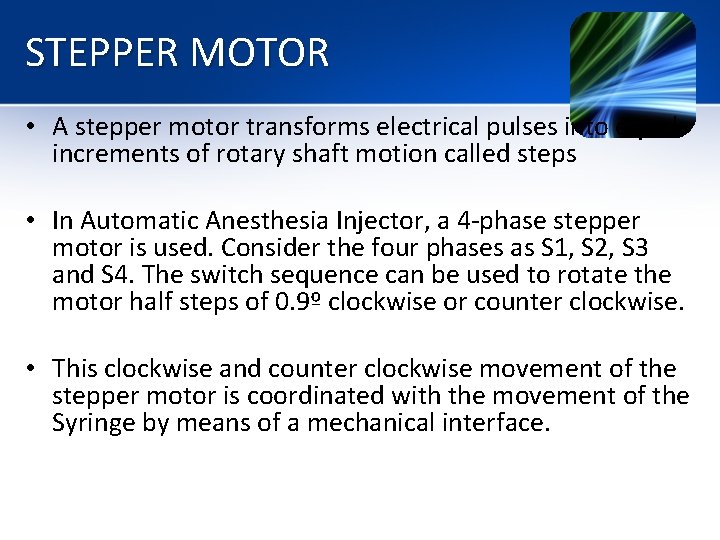 STEPPER MOTOR • A stepper motor transforms electrical pulses into equal increments of rotary STEPPER MOTOR • A stepper motor transforms electrical pulses into equal increments of rotary