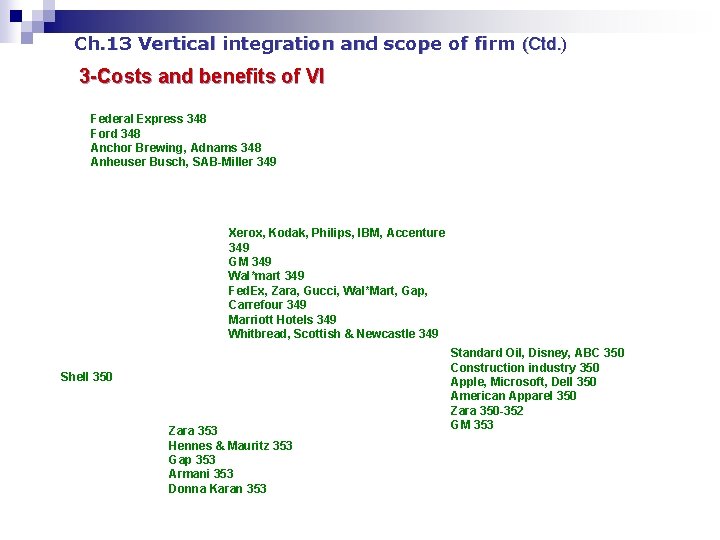 Ch. 13 Vertical integration and scope of firm (Ctd. ) 3 -Costs and benefits