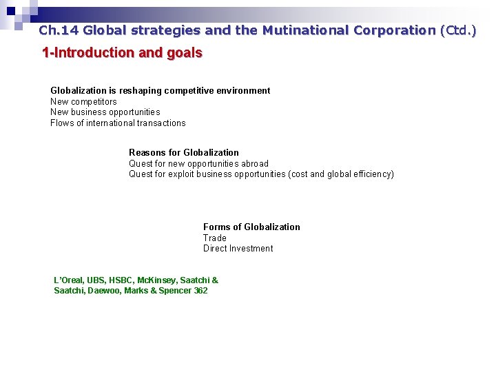 Ch. 14 Global strategies and the Mutinational Corporation (Ctd. ) 1 -Introduction and goals