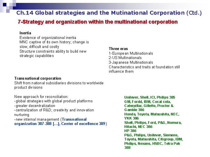 Ch. 14 Global strategies and the Mutinational Corporation (Ctd. ) 7 -Strategy and organization