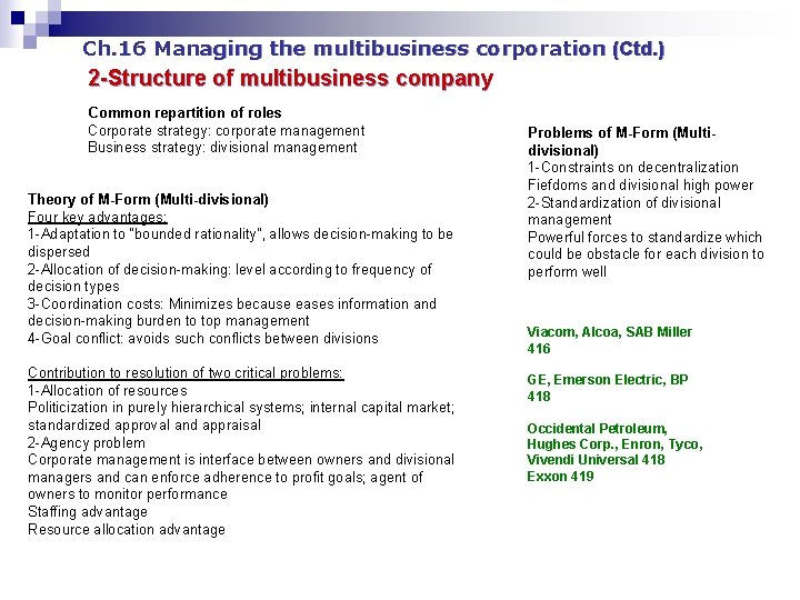 Ch. 16 Managing the multibusiness corporation (Ctd. ) 2 -Structure of multibusiness company Common