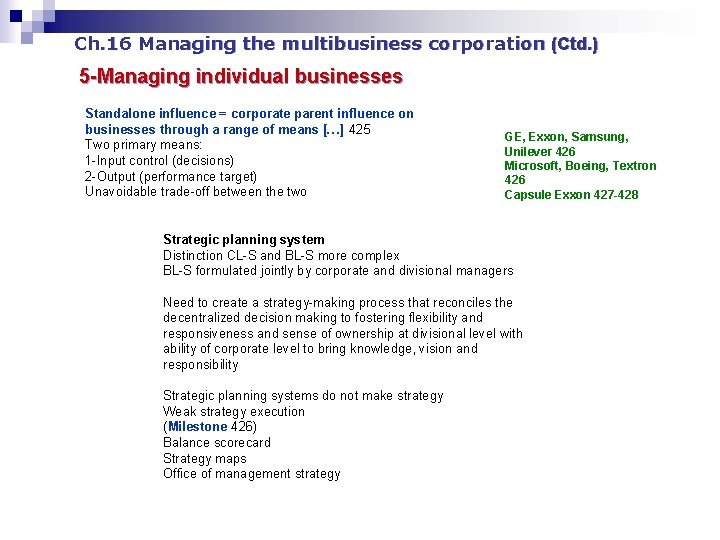 Ch. 16 Managing the multibusiness corporation (Ctd. ) 5 -Managing individual businesses Standalone influence