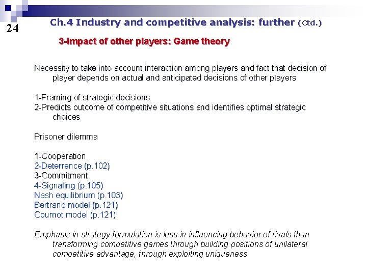 24 Ch. 4 Industry and competitive analysis: further (Ctd. ) 3 -Impact of other