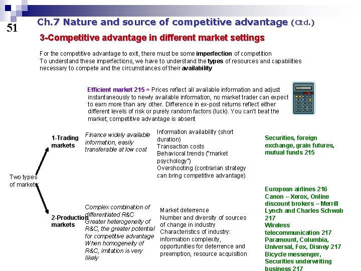 51 Ch. 7 Nature and source of competitive advantage (Ctd. ) 3 -Competitive advantage