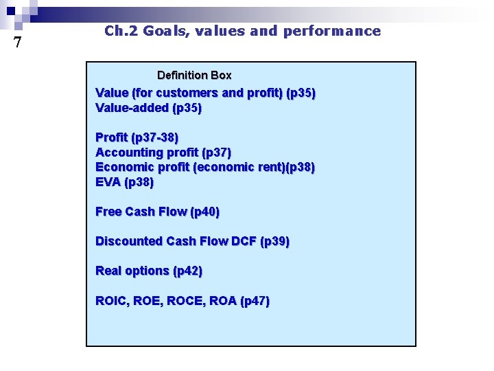 7 Ch. 2 Goals, values and performance Definition Box Value (for customers and profit)