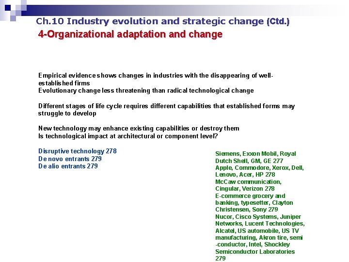 Ch. 10 Industry evolution and strategic change (Ctd. ) 4 -Organizational adaptation and change