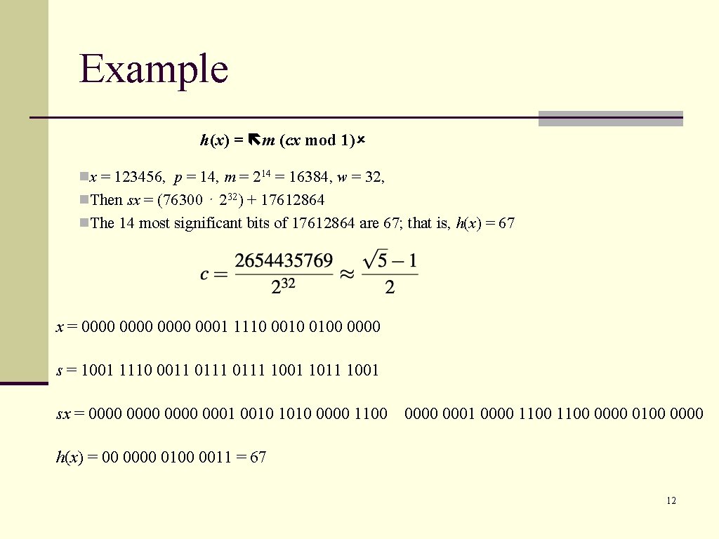 Example h(x) = m (cx mod 1) nx = 123456, p = 14, m
