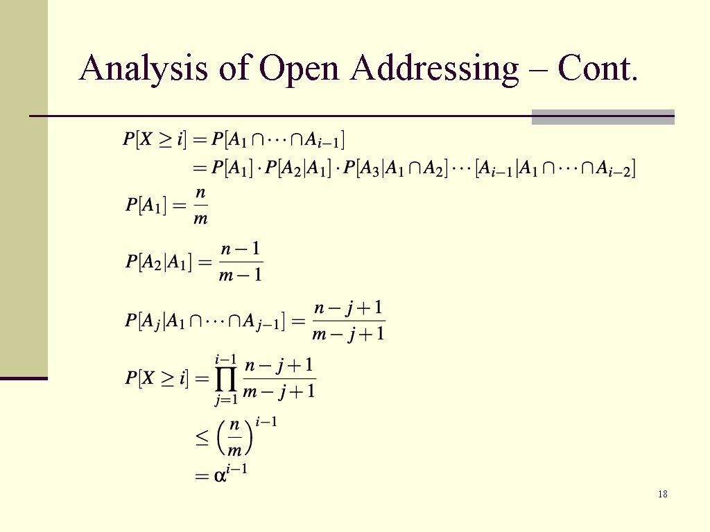 Analysis of Open Addressing – Cont. 18 