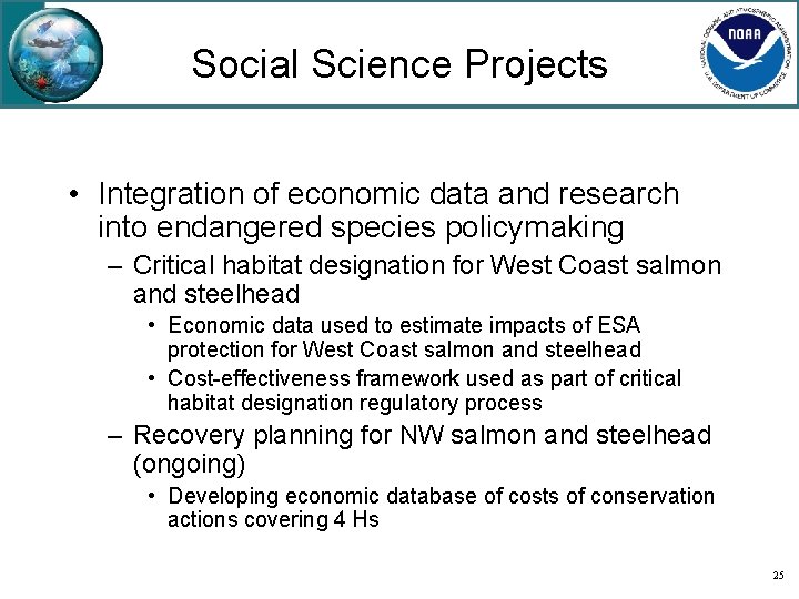Social Science Projects • Integration of economic data and research into endangered species policymaking