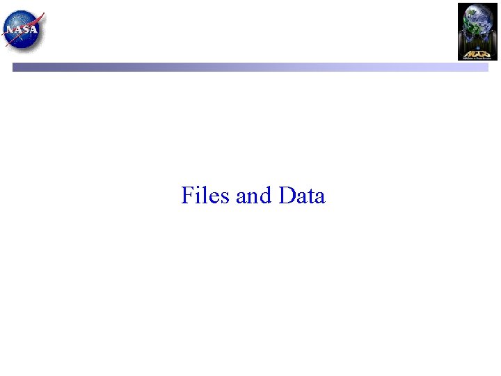 Files and Data 