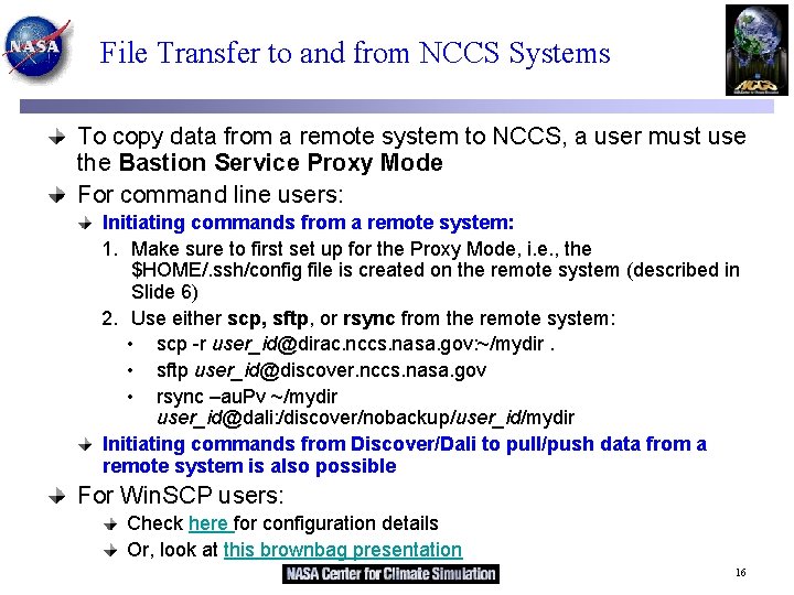 File Transfer to and from NCCS Systems To copy data from a remote system