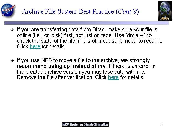 Archive File System Best Practice (Cont’d) If you are transferring data from Dirac, make