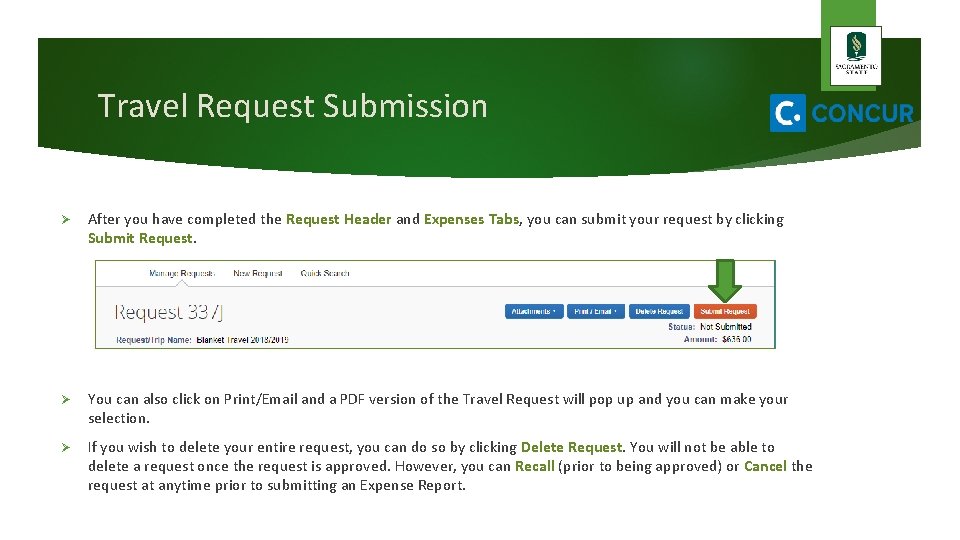 Travel Request Submission Ø After you have completed the Request Header and Expenses Tabs,