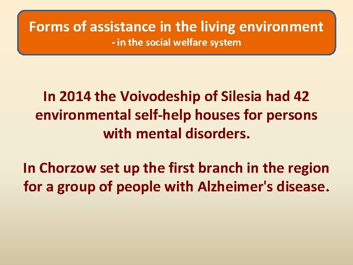 Forms of assistance in the living environment - in the social welfare system In