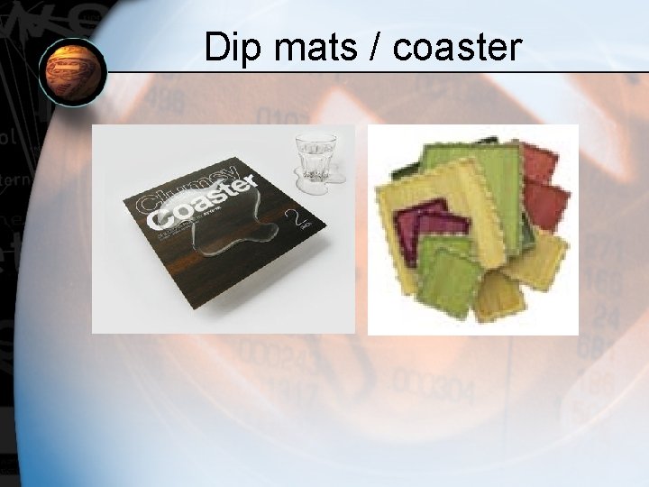 Dip mats / coaster 