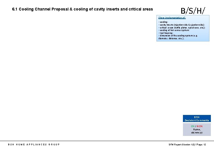 6. 1 Cooling Channel Proposal & cooling of cavity inserts and critical areas Show