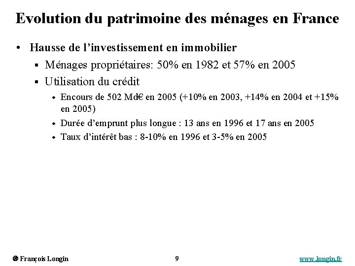 Evolution du patrimoine des ménages en France • Hausse de l’investissement en immobilier §