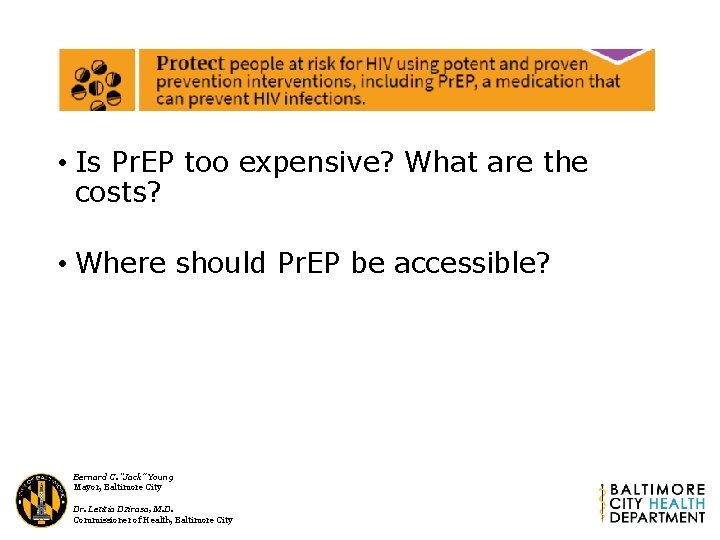  • Is Pr. EP too expensive? What are the costs? • Where should