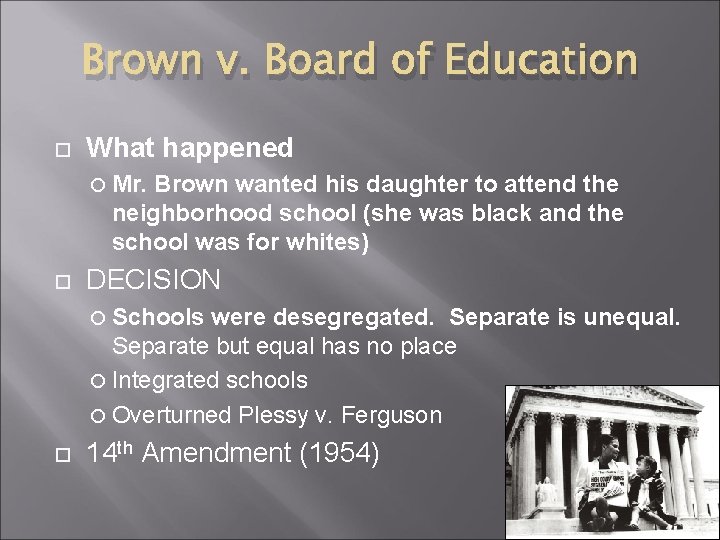 Brown v. Board of Education What happened Mr. Brown wanted his daughter to attend