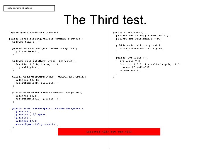 - ugly comment in test. The Third test. public class Game { private int