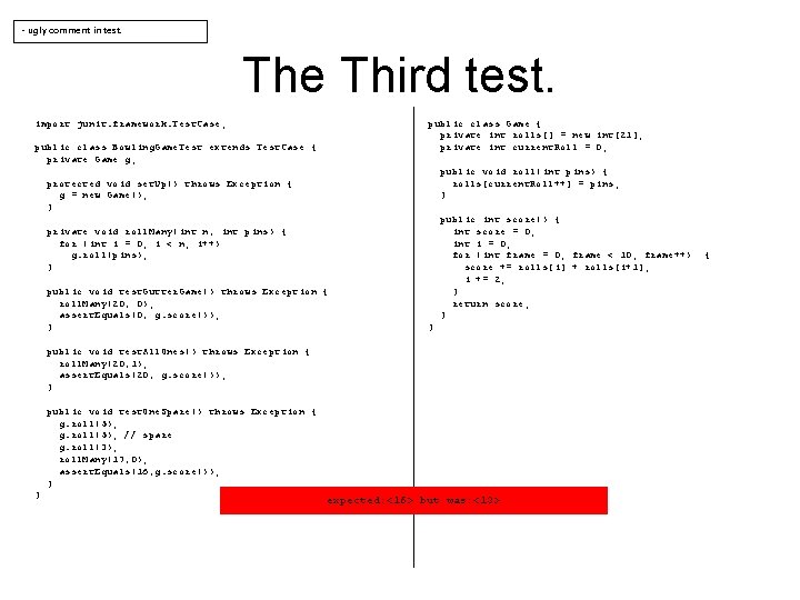 - ugly comment in test. The Third test. public class Game { private int